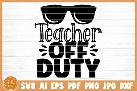 Download Free Teacher Off Duty SVG cut file Printable